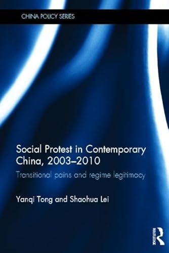 9780415605694: Social Protest in Contemporary China, 2003-2010: Transitional Pains and Regime Legitimacy