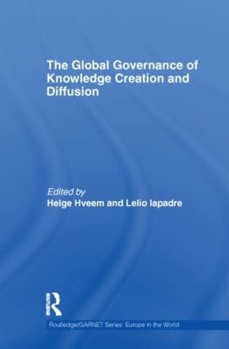 Stock image for THE GLOBAL GOVERNANCE OF KNOWLEDGE CREATION AND DIFFUSION for sale by Basi6 International