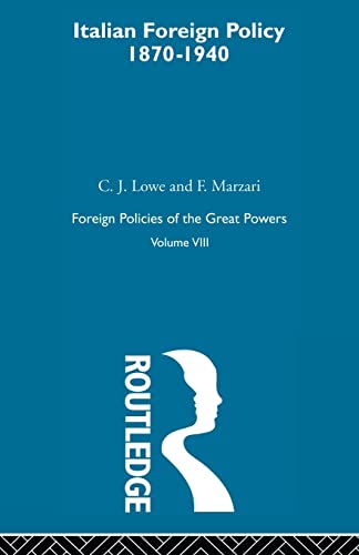 9780415606219: Italian Foreign Policy 1870-1940 V8: Volume VIII (Foreign Policies of the Great Powers, 8)