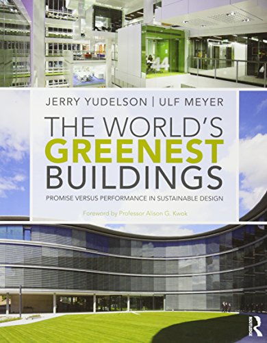 Stock image for The World's Greenest Buildings: Promise Versus Performance in Sustainable Design for sale by Bahamut Media