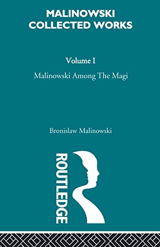 Malinowski Among the Magi (9780415606479) by Malinowski, Bronislav
