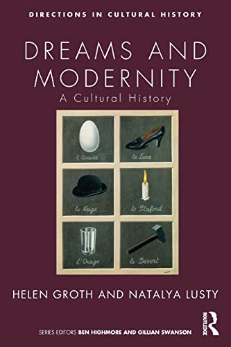 Stock image for Dreams and Modernity: A Cultural History (Directions in Cultural History) for sale by Chiron Media