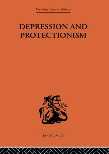 Beispielbild fr Depression and Protectionism zum Verkauf von Blackwell's