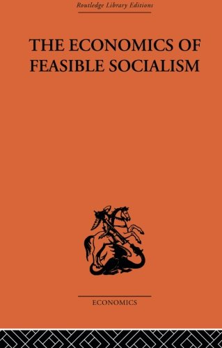 9780415607070: The Economics of Feasible Socialism