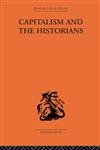 Capitalism and the Historians - Hayek, F. A.