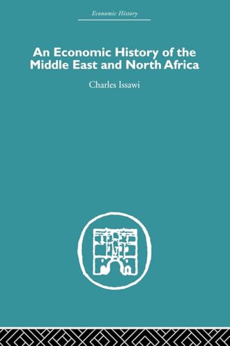 Stock image for An Economic History of the Middle East and North Africa for sale by BASEMENT BOOKS