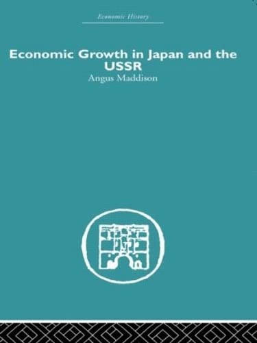 Stock image for Economic Growth in Japan and the USSR (Economic History) for sale by Phatpocket Limited