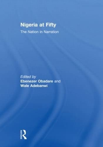 Beispielbild fr Nigeria at Fifty: The Nation in Narration zum Verkauf von Chiron Media