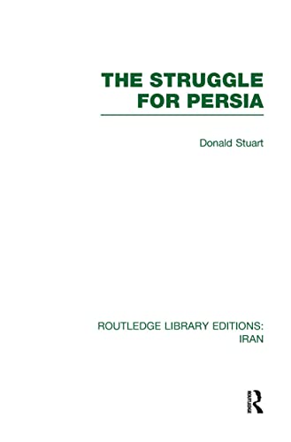 Imagen de archivo de The Struggle for Persia (RLE Iran A) (Routledge Library Editions: Iran) a la venta por Chiron Media