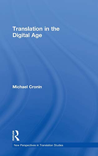 9780415608596: Translation in the Digital Age (New Perspectives in Translation and Interpreting Studies)
