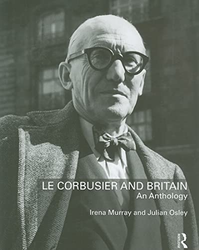Stock image for Le Corbusier and Britain for sale by Blackwell's