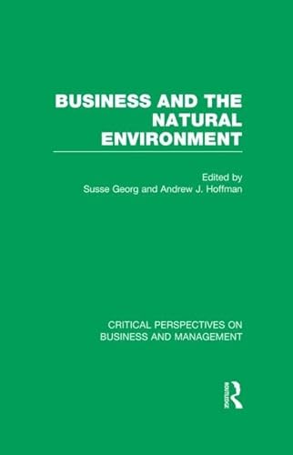 Imagen de archivo de Business and the Natural Environment (Critical Perspectives on Business and Management) a la venta por Chiron Media