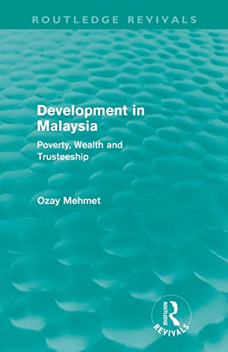 Beispielbild fr Development in Malaysia (Routledge Revivals): Poverty, Wealth and Trusteeship zum Verkauf von Blackwell's