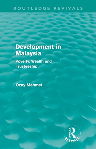 Stock image for Development In Malaysia (Routledge Revivals): Poverty, Wealth and Trusteeship for sale by Chiron Media