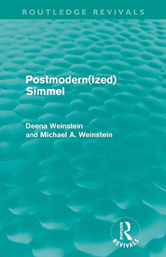 Postmodernized Simmel (Routledge Revivals) (9780415609265) by Weinstein, Deena