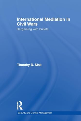 Imagen de archivo de International Mediation in Civil Wars a la venta por Blackwell's