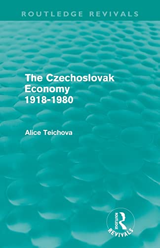 Stock image for The Czechoslovak Economy 1918-1980 (Routledge Revivals) for sale by Blackwell's