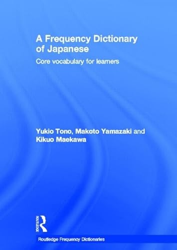 9780415610124: A Frequency Dictionary of Japanese: Core vocabulary for learners