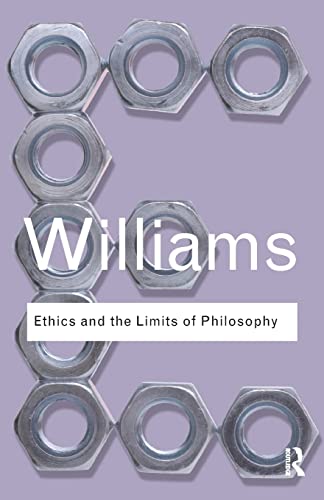 9780415610148: Ethics and the Limits of Philosophy (Routledge Classics)