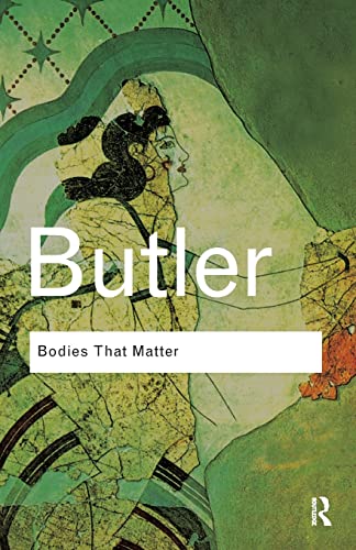 9780415610155: Bodies That Matter: On the Discursive Limits of Sex