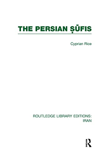 Imagen de archivo de The Persian Sufis (RLE Iran C) (Routledge Library Editions: Iran) a la venta por Chiron Media