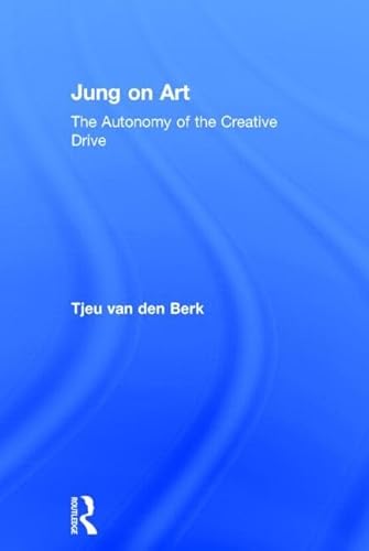 9780415610278: Jung On Art: On the Autonomy of the Creative Drive