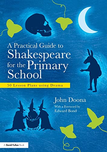 9780415610421: A Practical Guide to Shakespeare for the Primary School