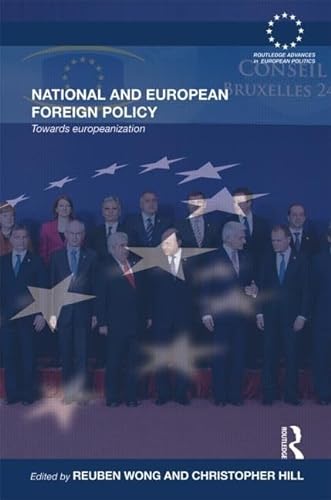 Stock image for National and European Foreign Policies: Towards Europeanization (Routledge Advances in European Politics) for sale by Chiron Media