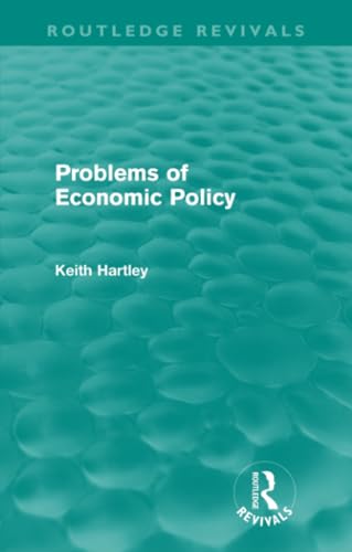 Imagen de archivo de Problems of Economic Policy (Routledge Revivals) a la venta por Blackwell's