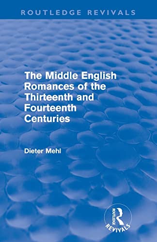 Beispielbild fr The Middle English Romances of the Thirteenth and Fourteenth Centuries (Routledge Revivals) zum Verkauf von Blackwell's