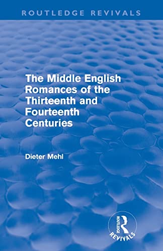 Stock image for The Middle English Romances of the Thirteenth and Fourteenth Centuries (Routledge Revivals) for sale by Blackwell's