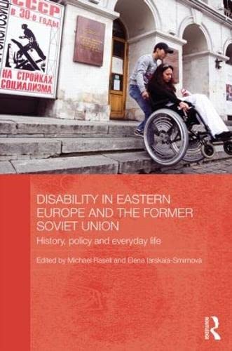 Disability in Eastern Europe and the Former Soviet Union: History, policy and everyday life (BASE...