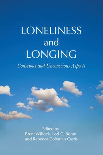 Beispielbild fr Loneliness and Longing: Conscious and Unconscious Aspects zum Verkauf von The Bookseller