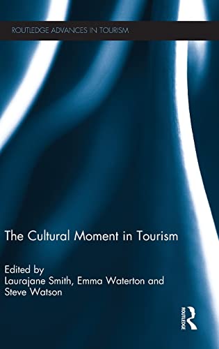 Beispielbild fr The Cultural Moment in Tourism (Advances in Tourism) zum Verkauf von Phatpocket Limited