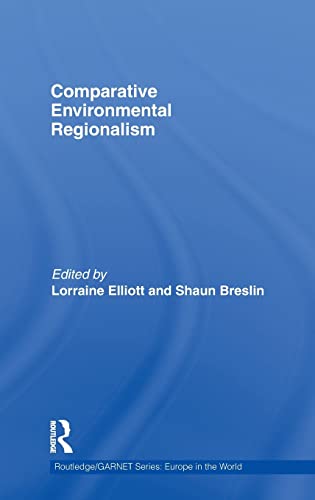 Imagen de archivo de Comparative Environmental Regionalism (Routledge/GARNET series) a la venta por Chiron Media