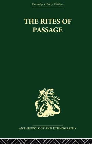 9780415611565: The Rites of Passage (Routledge Library Editions: Anthropology and Ethnography-religion, Rites & Ceremonies)