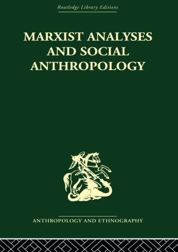 9780415611596: Marxist Analyses and Social Anthropology