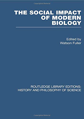 Imagen de archivo de The Social Impact of Modern Biology (Routledge Library Editions: History & Philosophy of Science) a la venta por Chiron Media