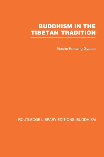 Beispielbild fr Buddhism in the Tibetan Tradition: A Guide zum Verkauf von Blackwell's