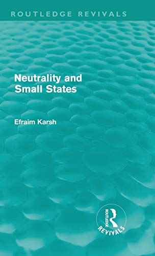 9780415611992: Neutrality and Small States