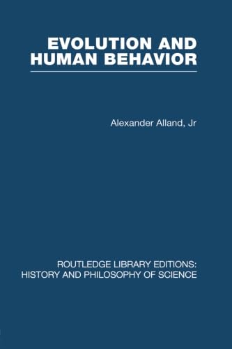 9780415612005: Evolution and Human Behavior: An Introduction to Darwinian Anthropology (Routledge Library Editions: History & Philosophy of Science)