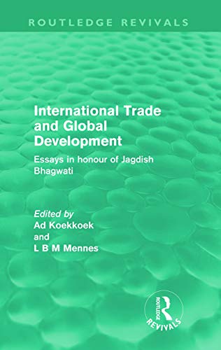 Imagen de archivo de International Trade and Global Development (Routledge Revivals): Essays in honour of Jagdish Bhagwati a la venta por Chiron Media