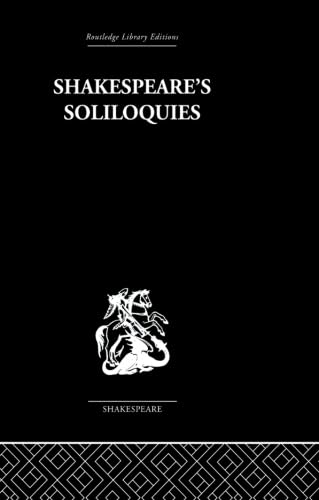 9780415612197: Shakespeare's Soliloquies (Routledge Library Editions. Shakespeare. Critical Studies)