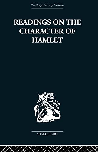 Imagen de archivo de Readings on the Character of Hamlet: compiled from over three hundred sources. a la venta por Blackwell's