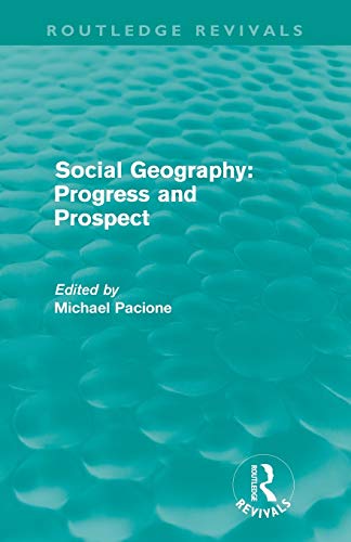 Beispielbild fr Social Geography: Progress and Prospect zum Verkauf von Blackwell's