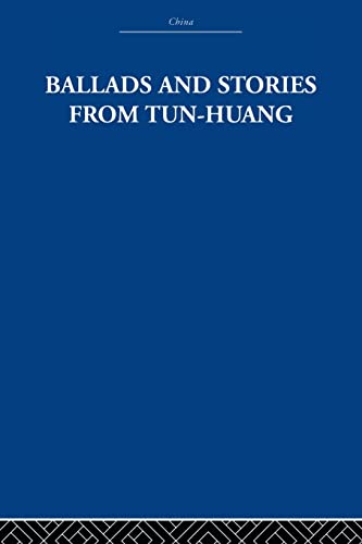 Imagen de archivo de Ballads and Stories from Tun-huang a la venta por Blackwell's