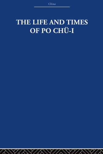 Imagen de archivo de The Life and Times of Po Chu-i a la venta por THE SAINT BOOKSTORE
