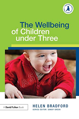 Beispielbild fr The Wellbeing of Children under Three (Supporting Children from Birth to Three) zum Verkauf von HPB-Red