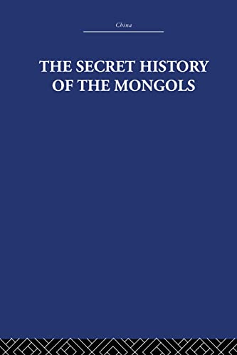 9780415612760: The Secret History of the Mongols: And Other Pieces
