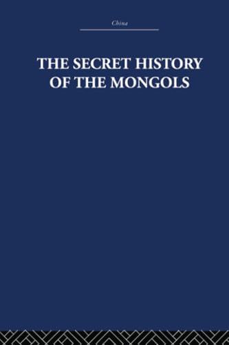 9780415612760: The Secret History of the Mongols: And Other Pieces